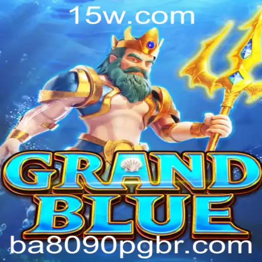 Descubra o Emocionante Mundo de GRANDBLUE: Estratégia e Aventura com bet809