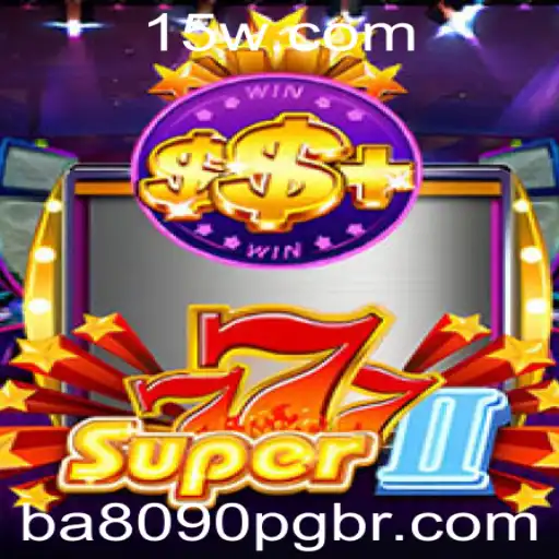 Descubra o Excitante Mundo de Super777II: Apostas e Diversão com Bet809